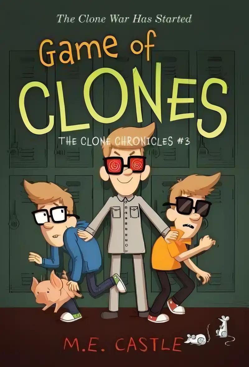 Game of Clones (The Clone Chronicles)