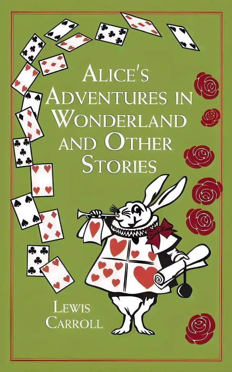 Alice in Wonderland: The Original 1865 Edition With Complete Illustrations By Sir John Tenniel