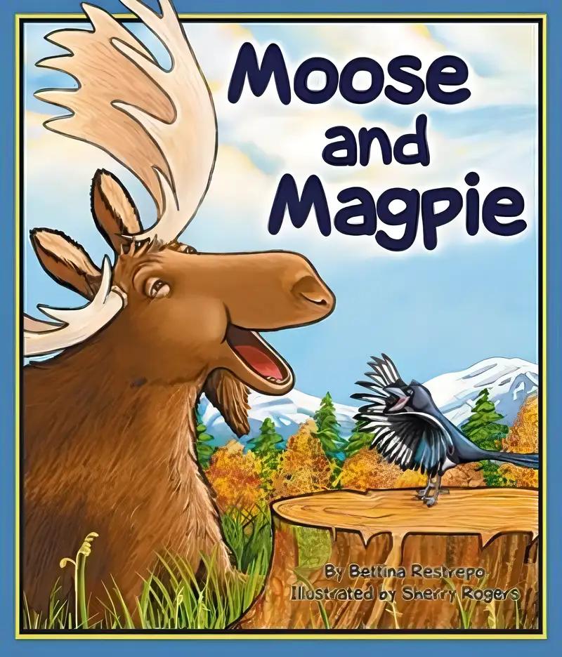 Moose and Magpie (Arbordale Collection)