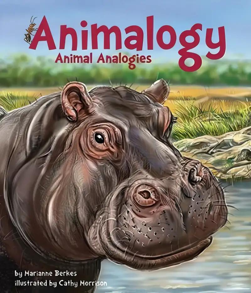 Animalogy: Animal Analogies (Arbordale Collection)