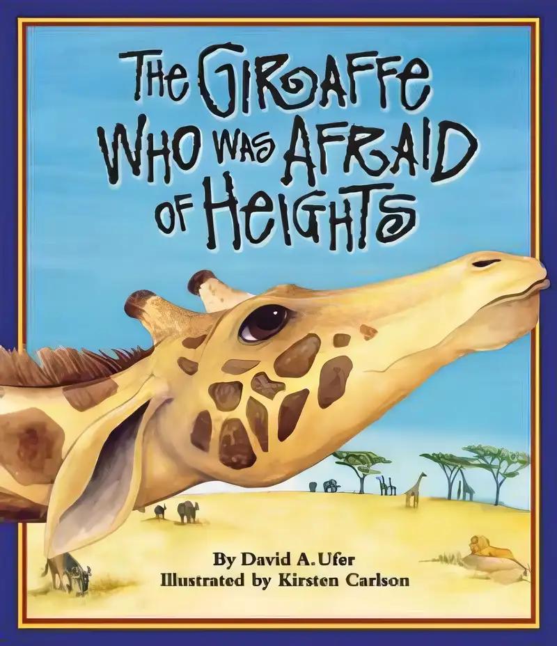 The Giraffe Who Was Afraid of Heights (Arbordale Collection)