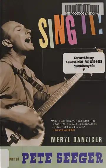 Sing It!: A Biography of Pete Seeger