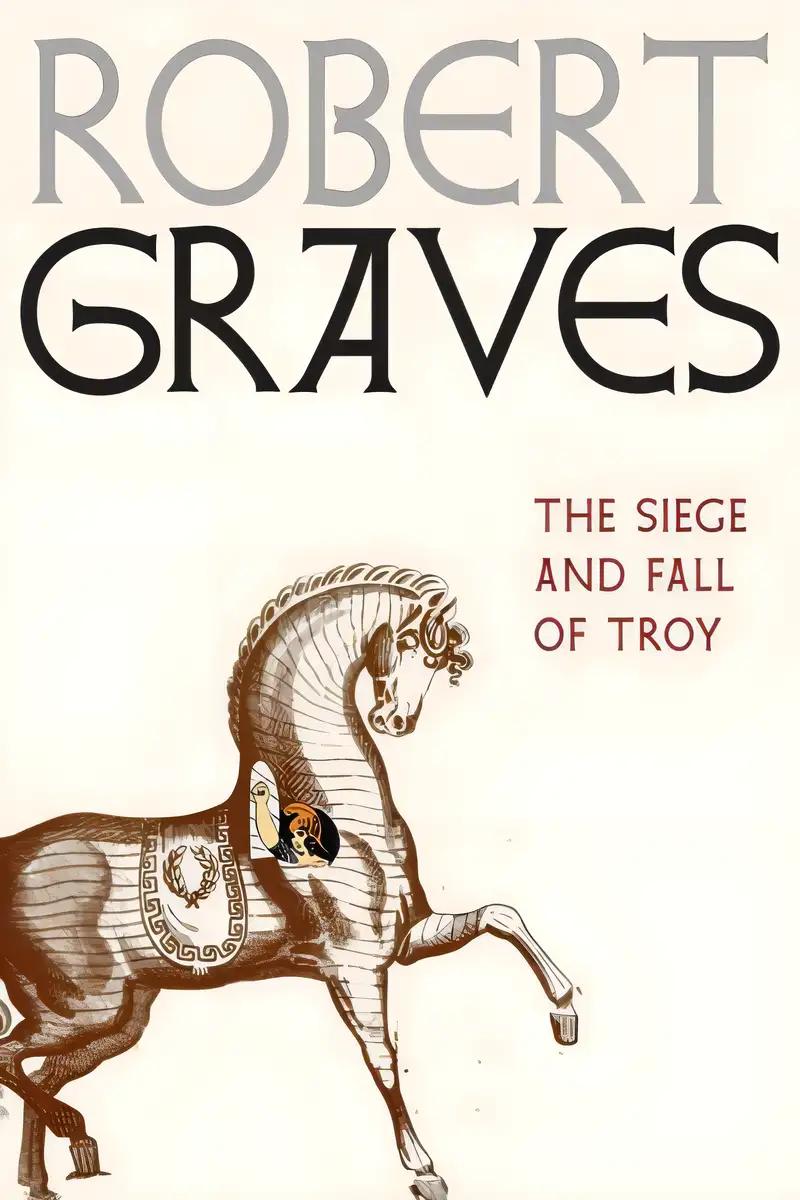 The Siege and Fall of Troy: For Young Readers