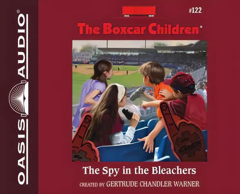 The Spy in the Bleachers (The Boxcar Children Mysteries)