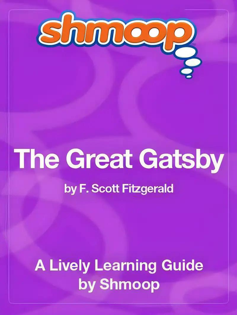 The Great Gatsby: Shmoop Literature Guide