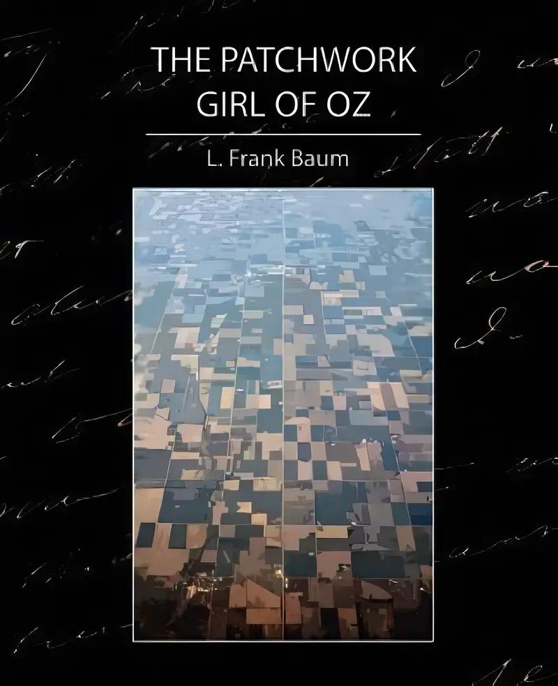 The Patchwork Girl of Oz (Oz Series Book 7)