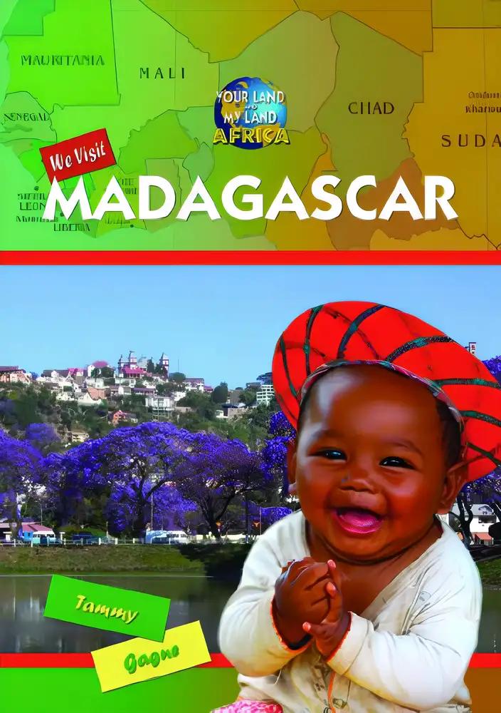 We Visit Madagascar (Your Land and My Land: Africa)