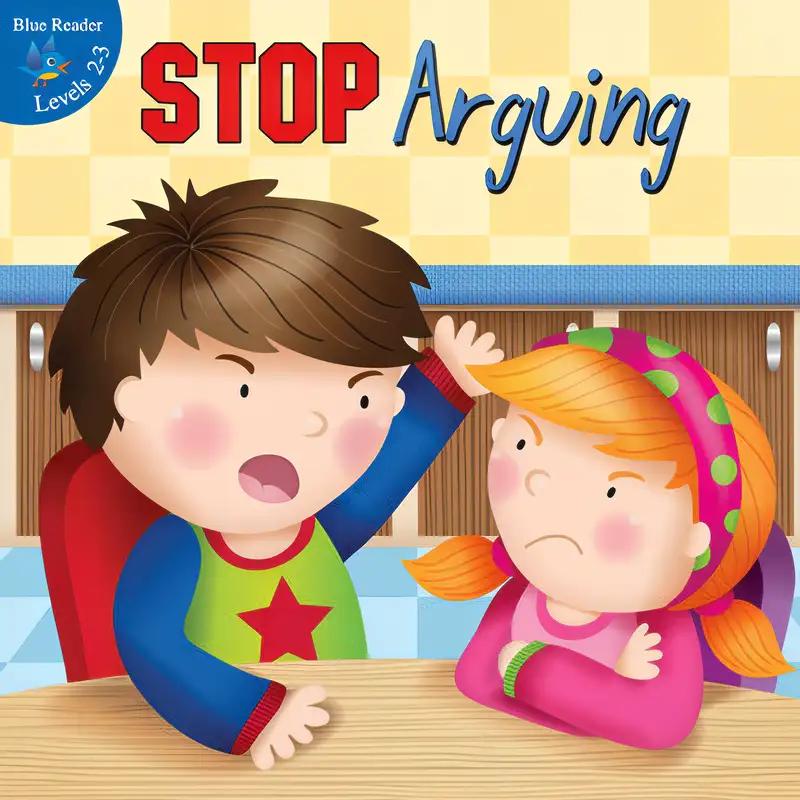 Stop Arguing! (Little Birdie Readers)