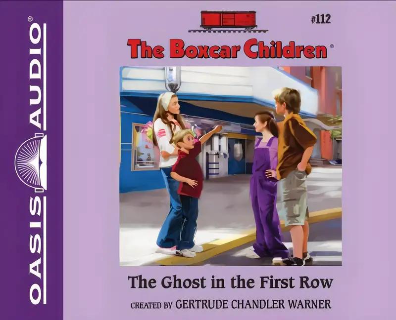 The Ghost in the First Row (The Boxcar Children Mysteries)