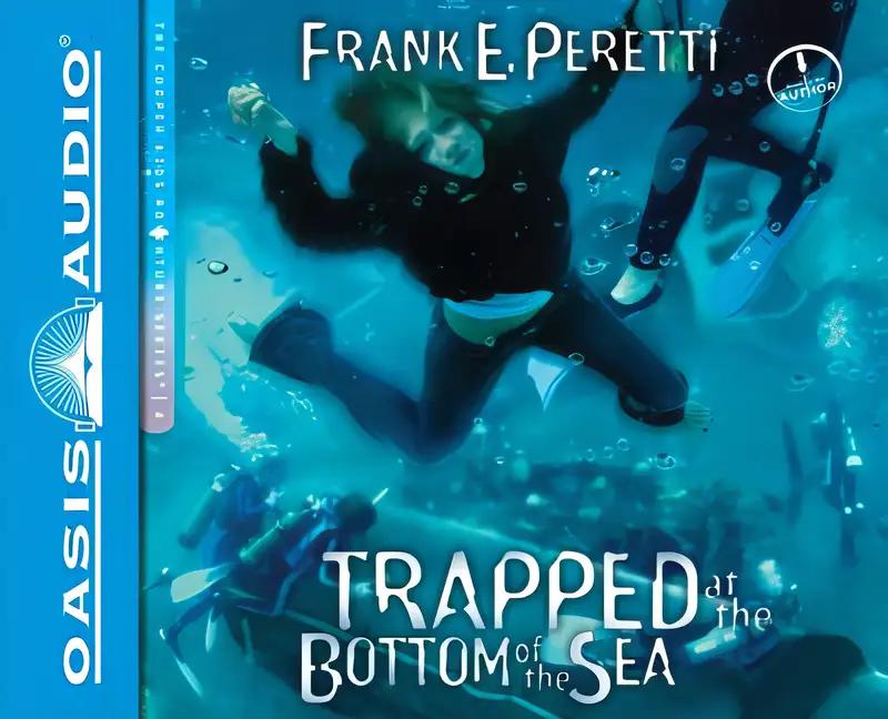 Trapped at the Bottom of the Sea (The Cooper Kids Adventure Series #4)