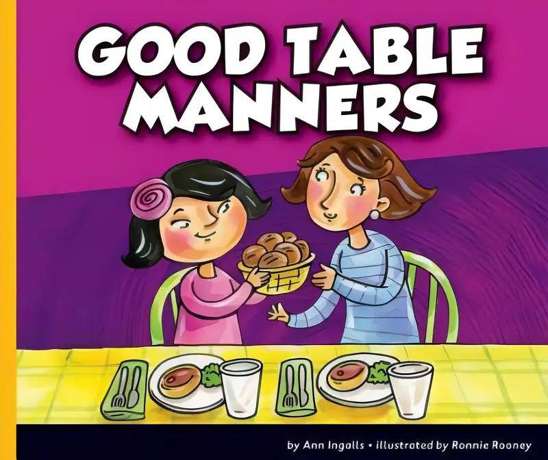 Good Table Manners (Good Manners)