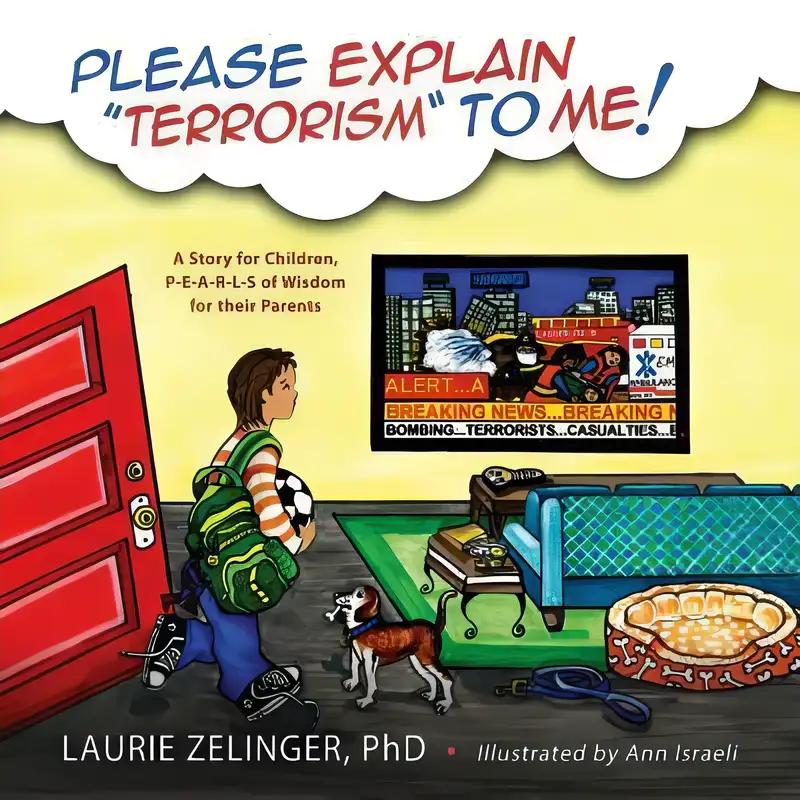 Please Explain Terrorism to Me: A Story for Children, P-E-A-R-L-S of Wisdom for Their Parents