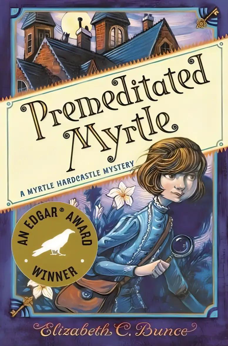 Premeditated Myrtle: Myrtle Hardcastle Mystery