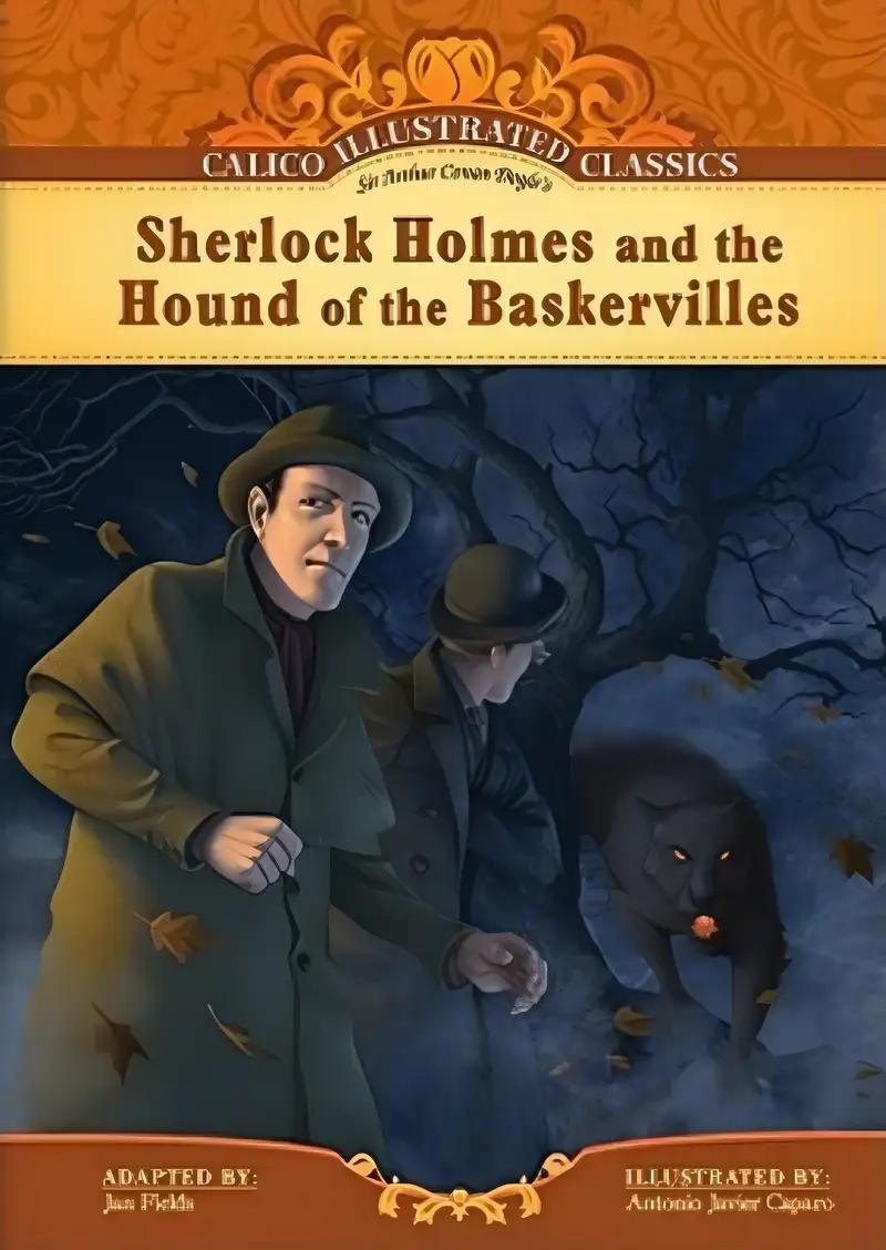 Sherlock Holmes and the Hound of the Baskervilles (Calico Illustrated Classics)