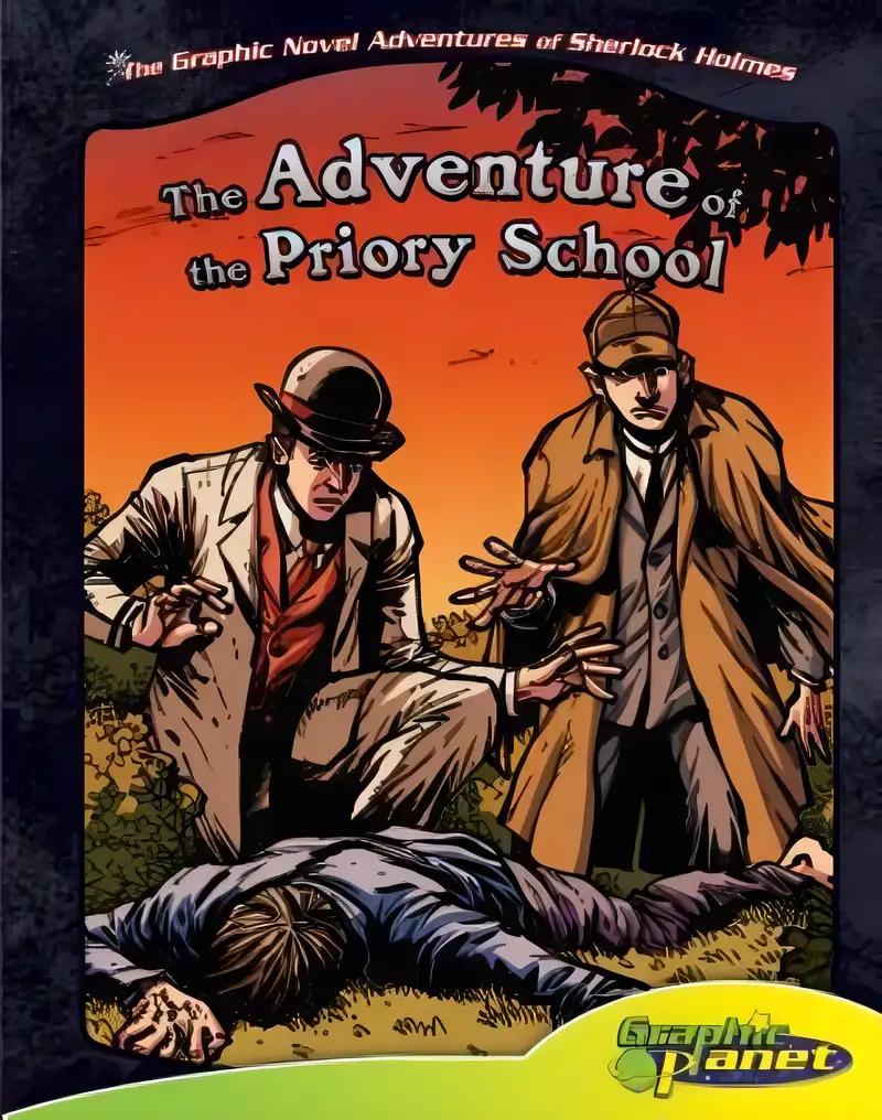 Adventure of the Priory School (The Graphic Novel Adventures of Sherlock Holmes)