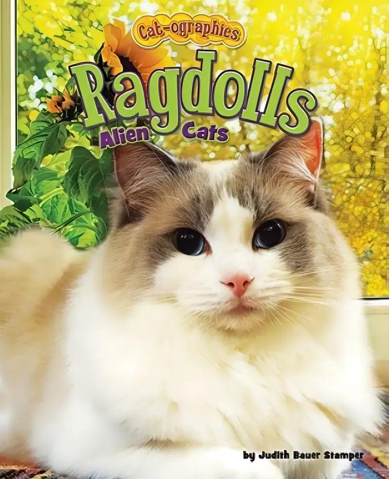 Ragdolls: Alien Cats (Cat-Ographies)