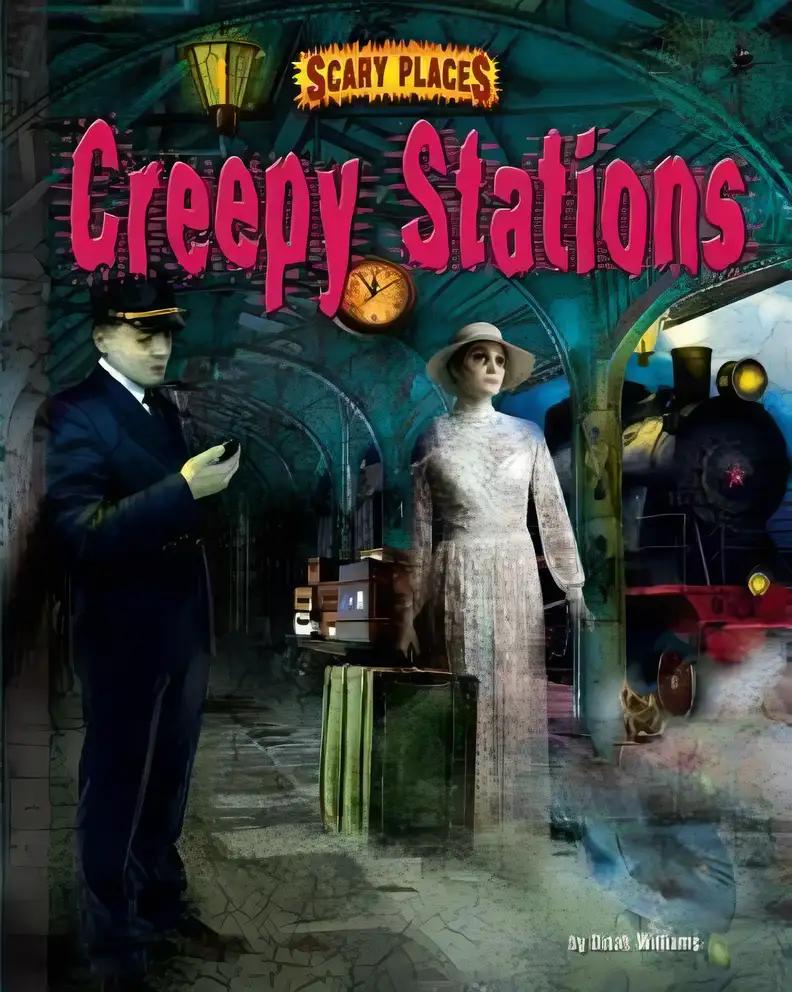 Creepy Stations (Scary Places)