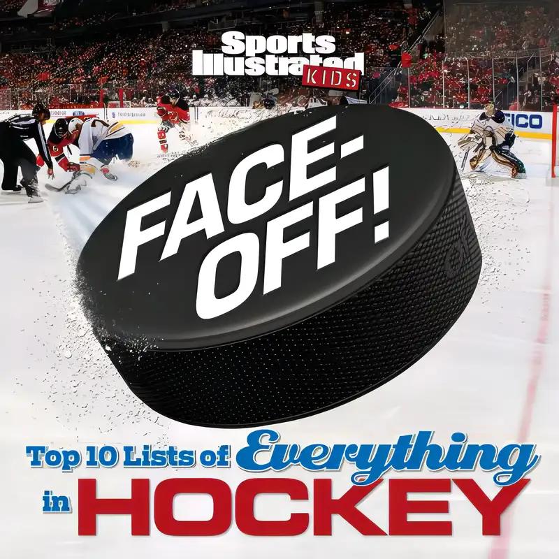 Face-Off: Top 10 Lists of Everything in Hockey (Sports Illustrated Kids Top 10 Lists)