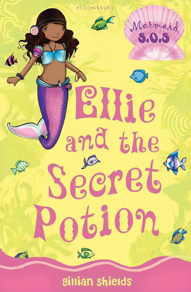 Ellie and the Secret Potion: Mermaid S.O.S.