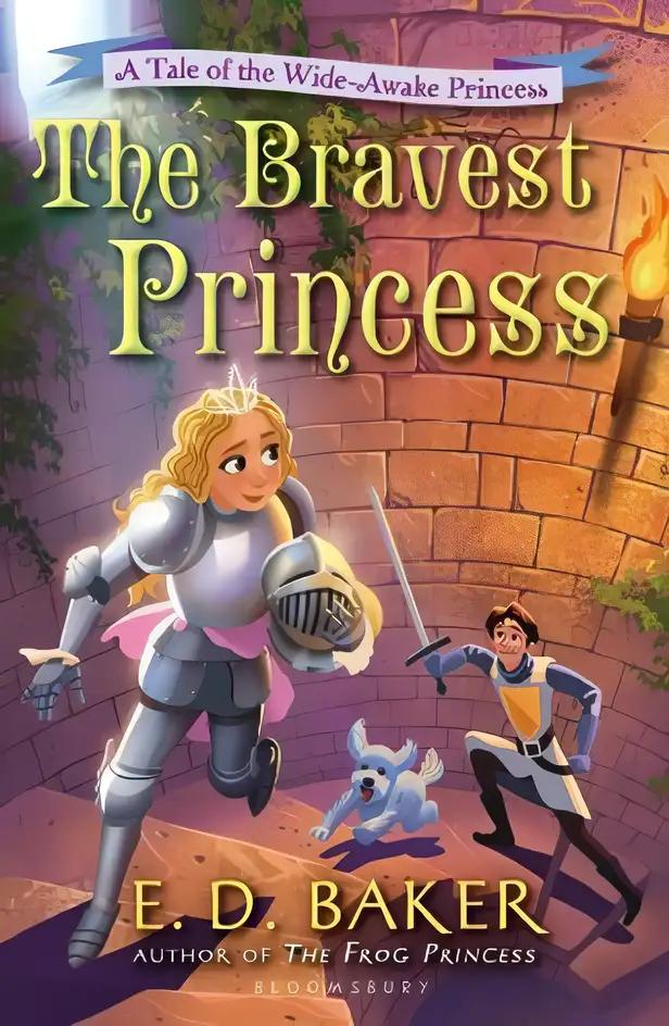 The Bravest Princess: A Tale of the Wide-Awake Princess