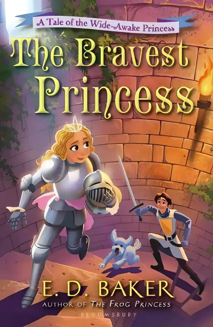 Book cover of 'The Bravest Princess: A Tale of the Wide-Awake Princess'