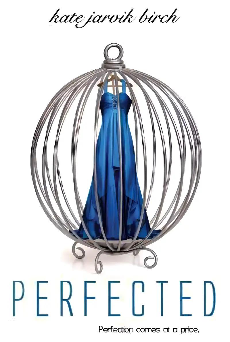 Perfected (Perfected Series Book 1)