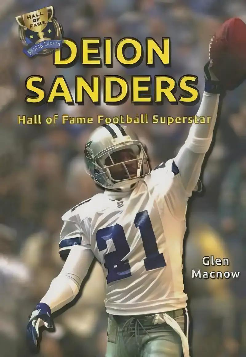 Deion Sanders: Hall of Fame Football Superstar (Hall of Fame Sports Greats)