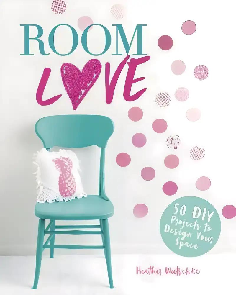 Room Love (Craft It Yourself)