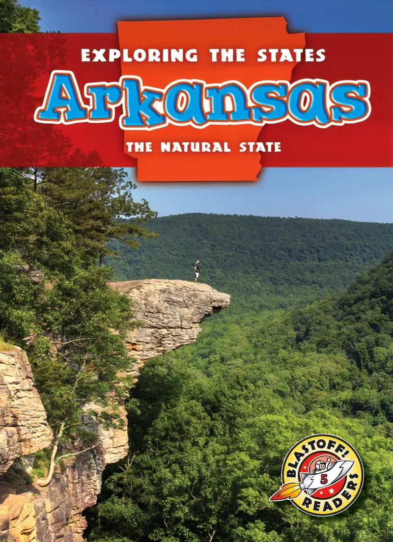 Arkansas: The Natural State (Exploring the States)