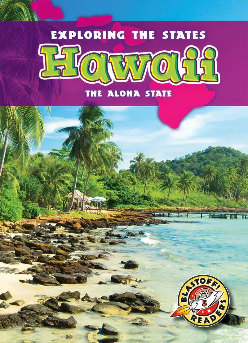 Hawaii: The Aloha State (Exploring the States)