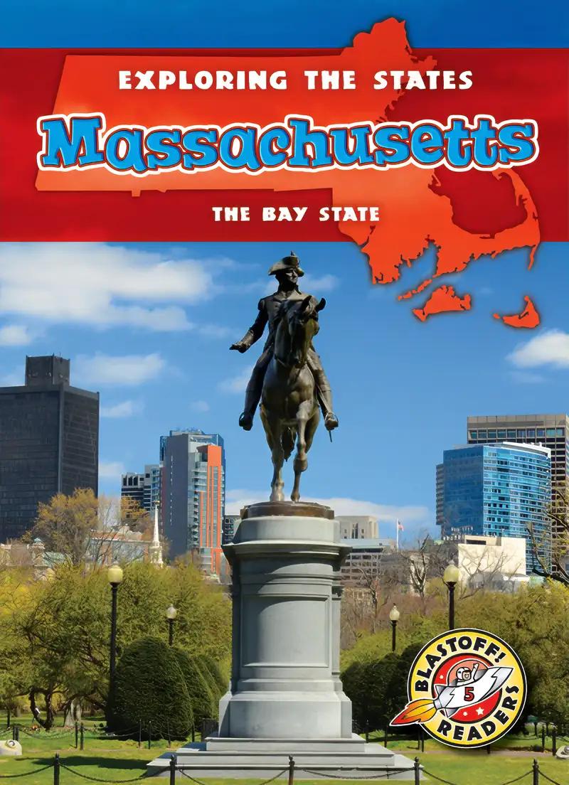 Massachusetts: The Bay State (Exploring the States)