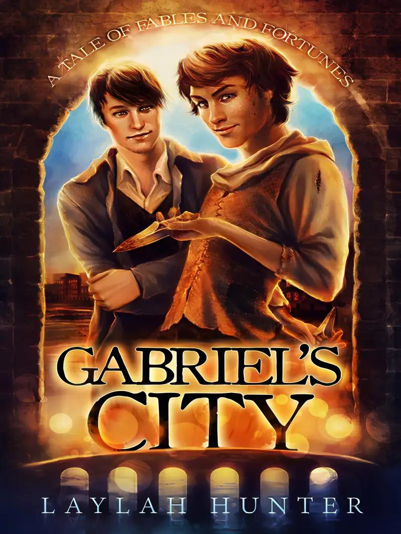 Gabriel's City: A Tale of Fables and Fortunes