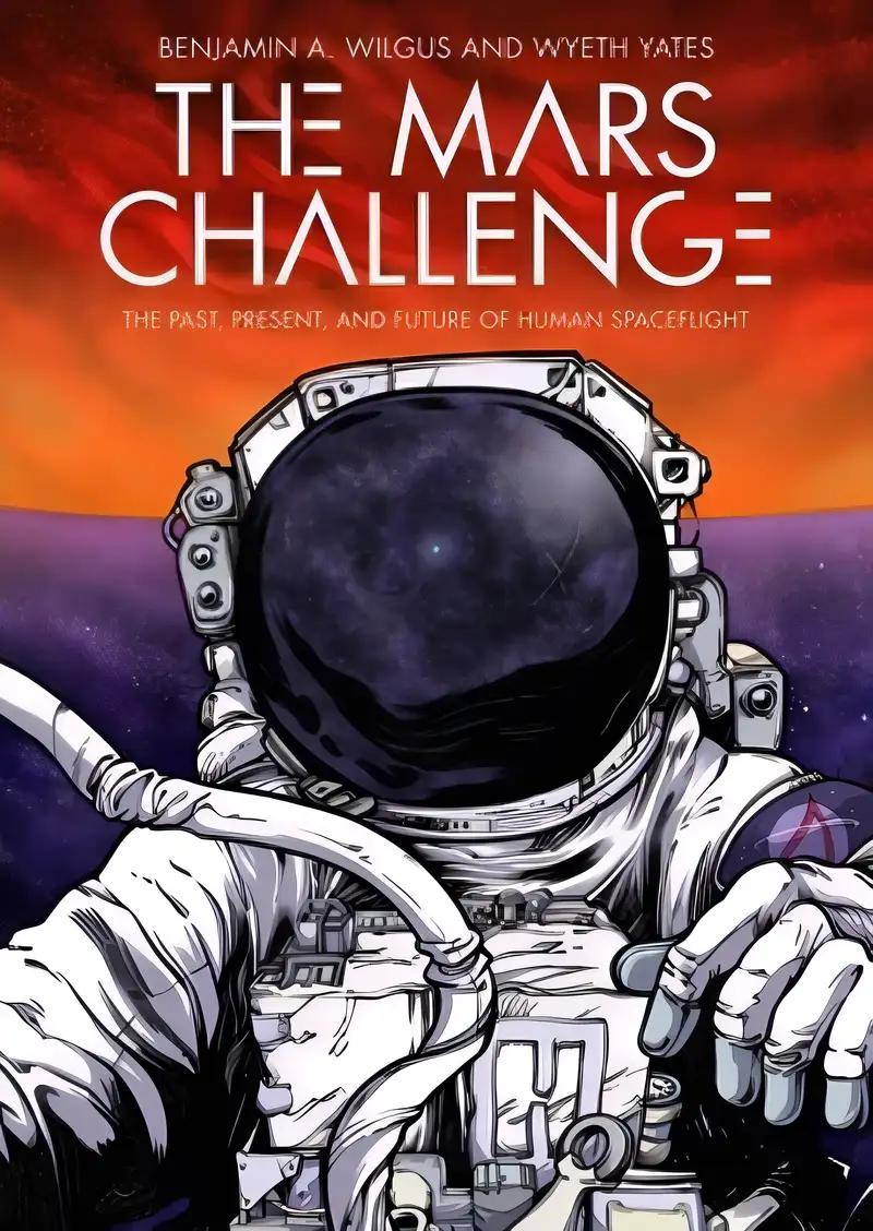 The Mars Challenge: The Past, Present, and Future of Human Spaceflight