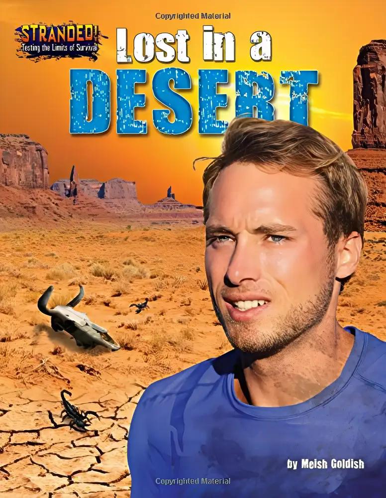 Lost in a Desert (Stranded! Testing the Limits of Survival)