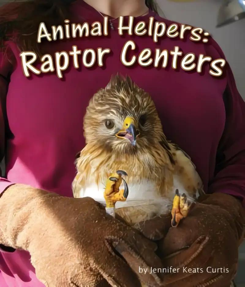 Animal Helpers: Raptor Centers