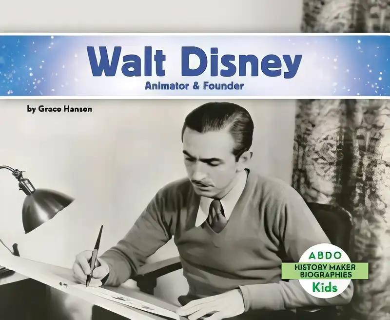 Walt Disney: Animator & Founder (History Maker Biographies)