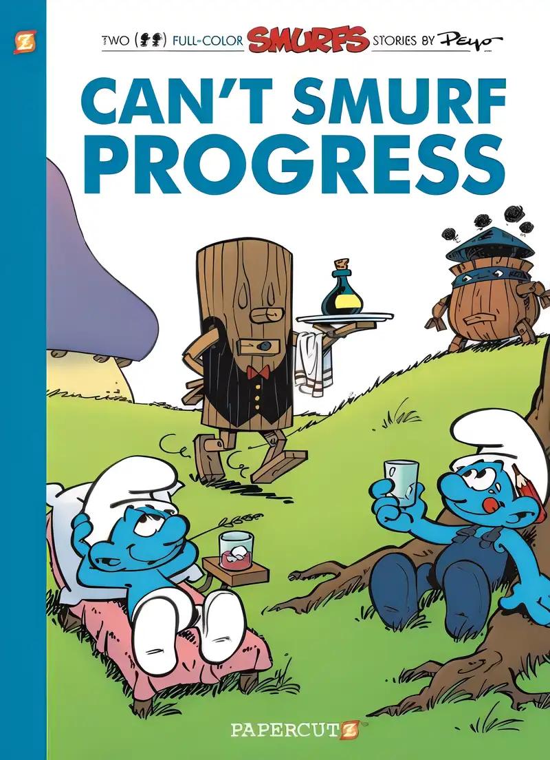 The Smurfs #23: Can't Smurf Progress (23) (The Smurfs Graphic Novels)