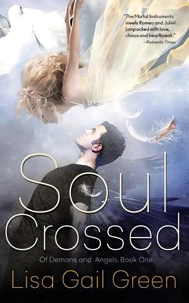 Soul Crossed (Of Demons and Angels, #1)