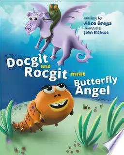 Docgit and Rocgit Meet Butterfly Angel