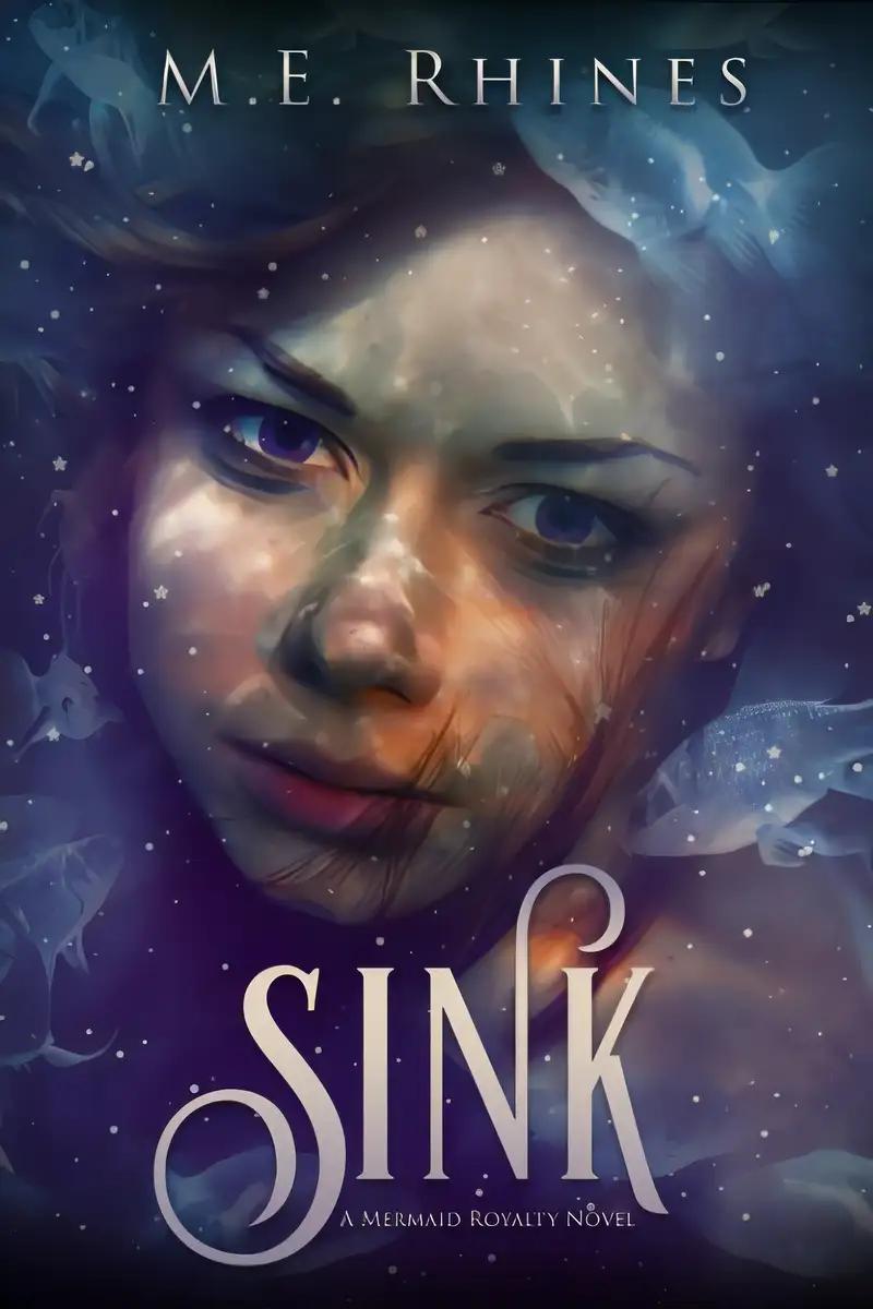 SINK (Mermaid Royalty Book 1)