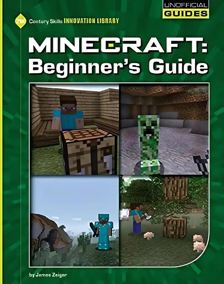 Minecraft Beginner's Guide (21st Century Skills Innovation Library: Unofficial Guides)