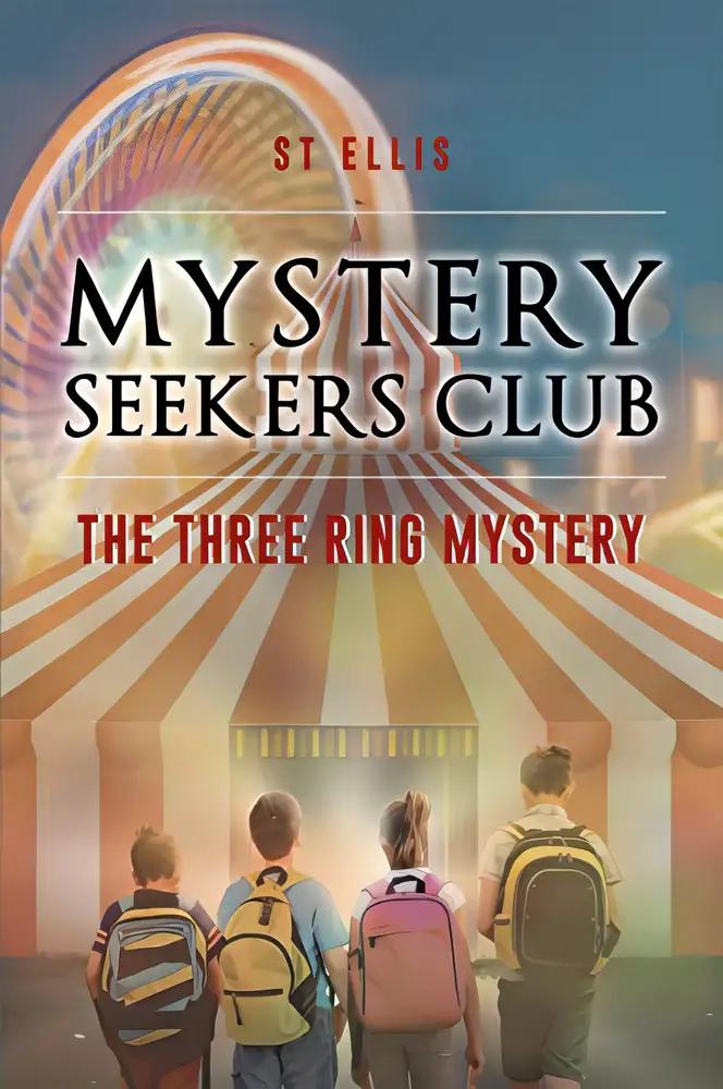 Mystery Seekers Club: The Three Ring Mystery