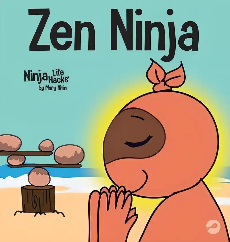 Zen Ninja: A Children's Book About Mindful Star Breathing (Ninja Life Hacks)