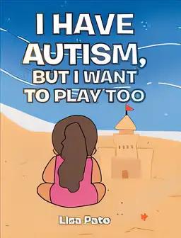 I Have Autism, but I Want to Play Too