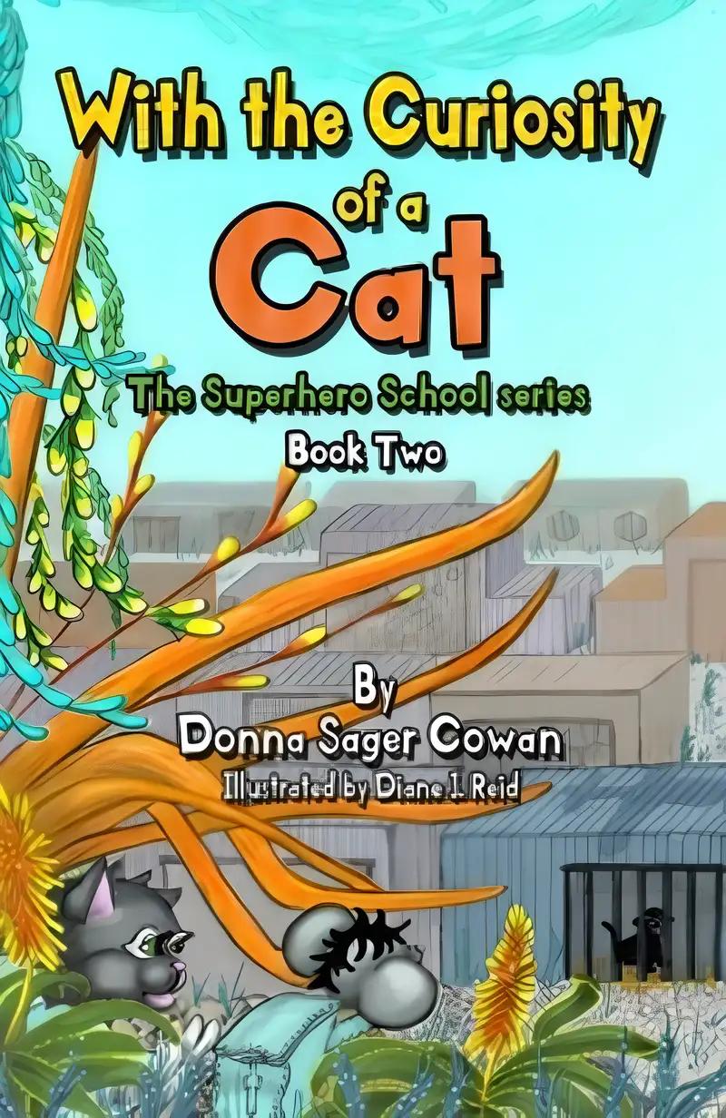 With the Curiosity of a Cat (The Superhero School series Book 2)