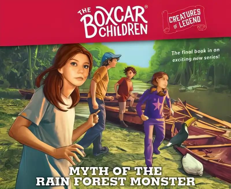 Myth of the Rain Forest Monster (The Boxcar Children Creatures of Legend)