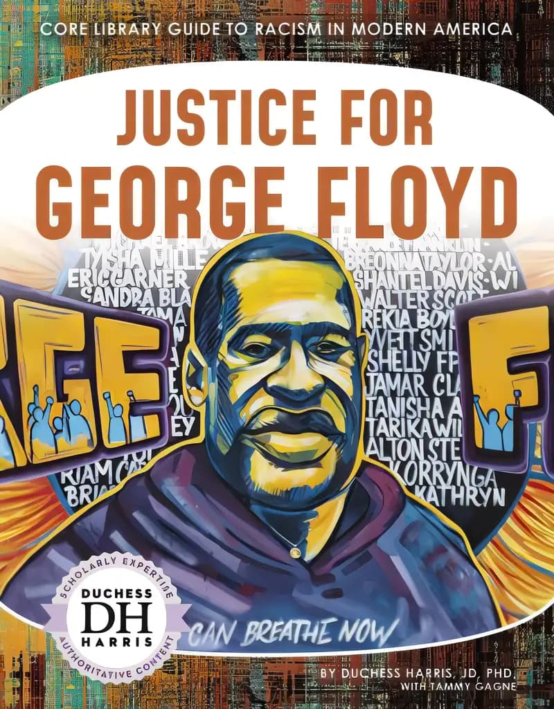 Book cover of 'Justice for George Floyd (Core Library Guide to Racism in Modern America)'