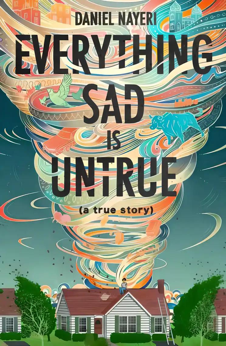 Everything Sad Is Untrue: