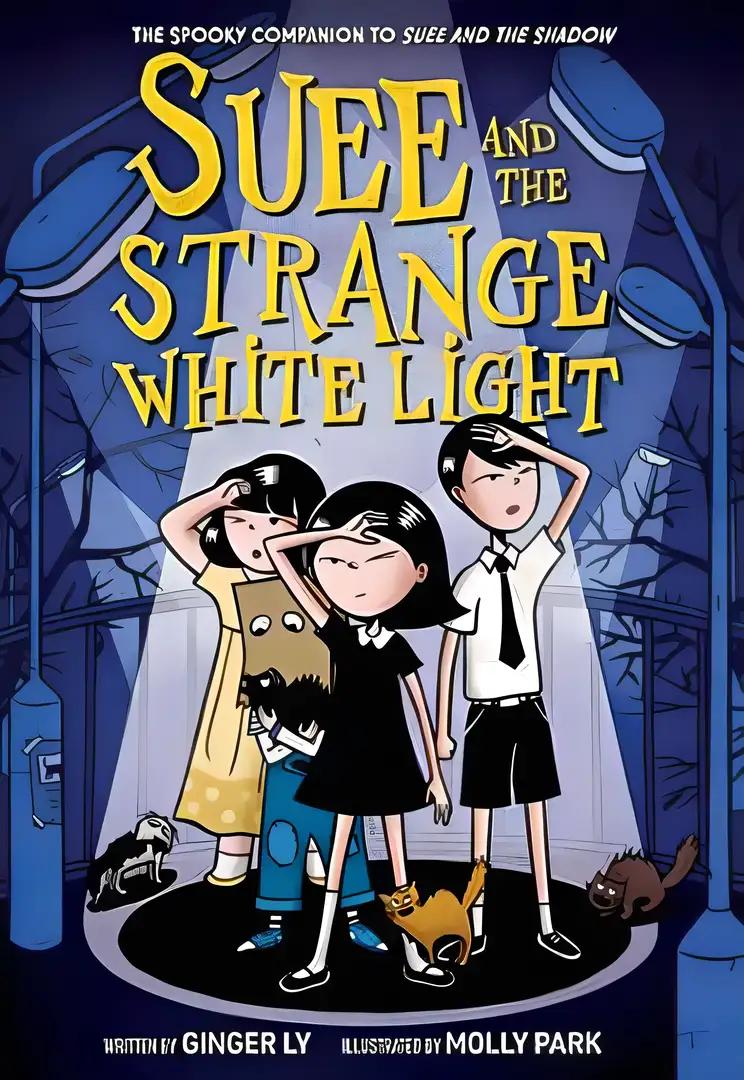 Suee and the Strange White Light (Suee and the Shadow Book #2)