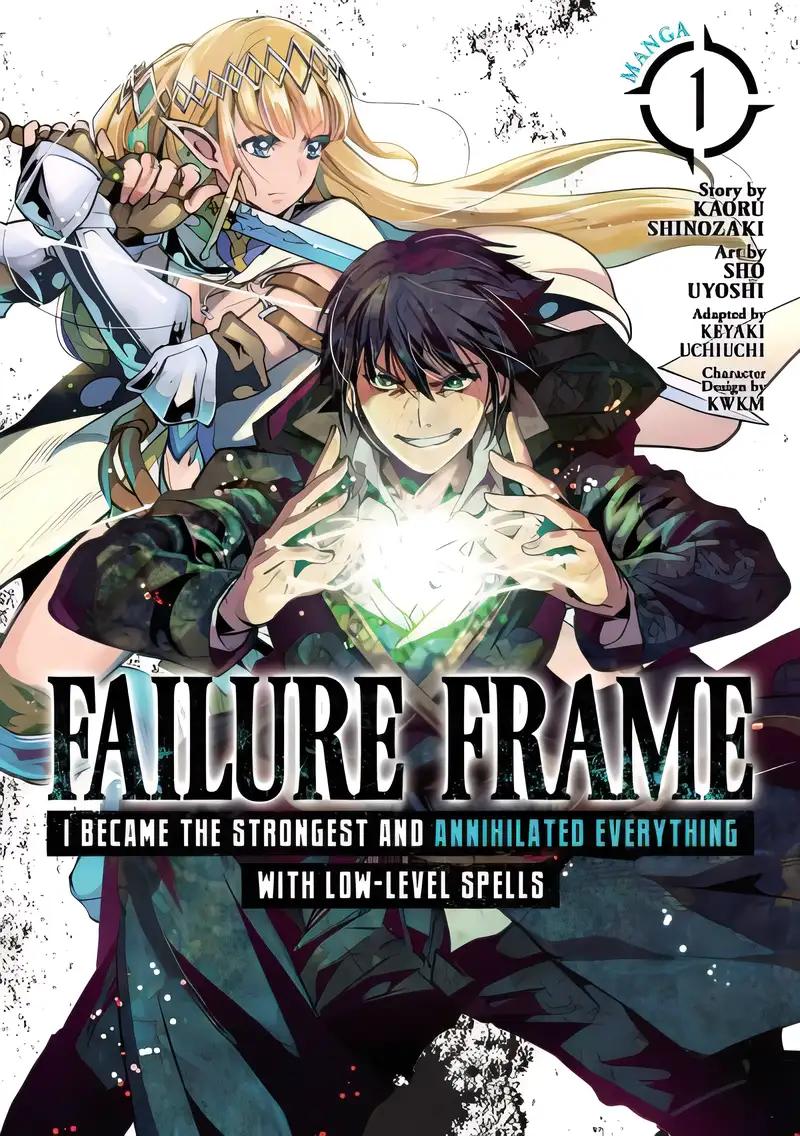 Failure Frame: I Became the Strongest and Annihilated Everything With Low-Level Spells Vol. 1